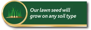 Gro-sure lawn seed promise: our lawn seed will grow on any soil type